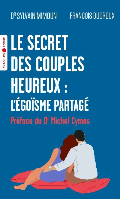 Visuel de Le secret des couples heureux : l'égoïsme partagé