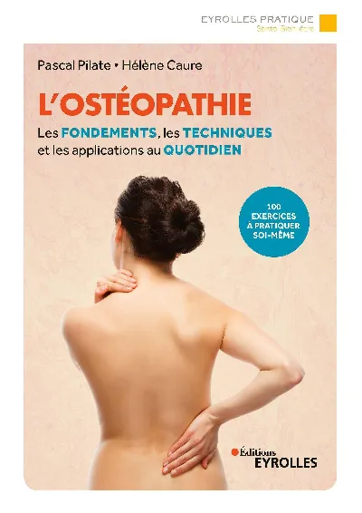 Visuel de L'ostéopathie, techniques et exercices pour tous