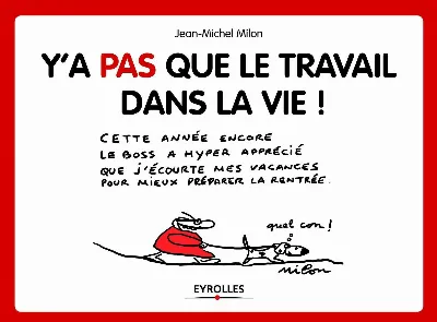 Visuel de Y'a pas que le travail dans la vie !