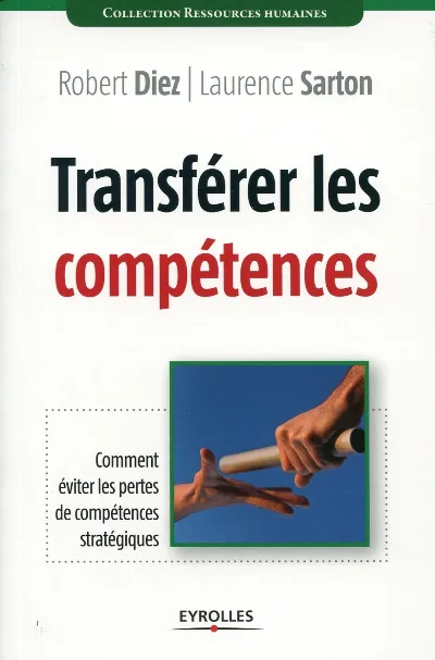 Visuel de Transférer les compétences, comment éviter les pertes de compétences stratégiques