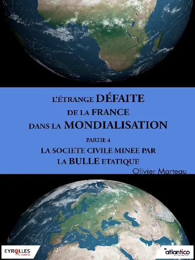 Visuel de L'étrange défaite de la France dans la mondialisation - Partie 4