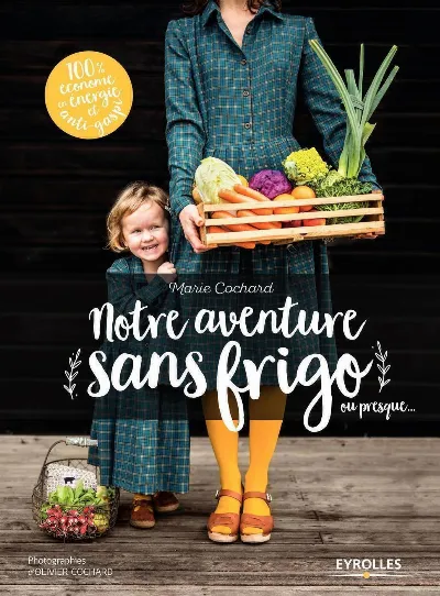 Visuel de Notre aventure sans frigo... ou presque
