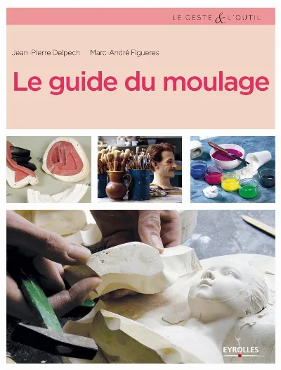 Visuel de Le guide du moulage