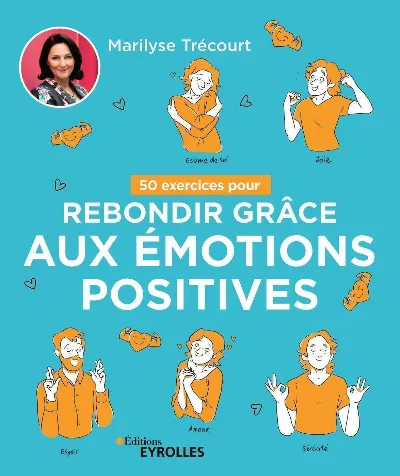 Visuel de 50 exercices pour rebondir grâce aux émotions positives