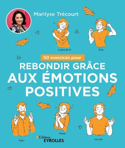 Visuel de 50 exercices pour rebondir grâce aux émotions positives