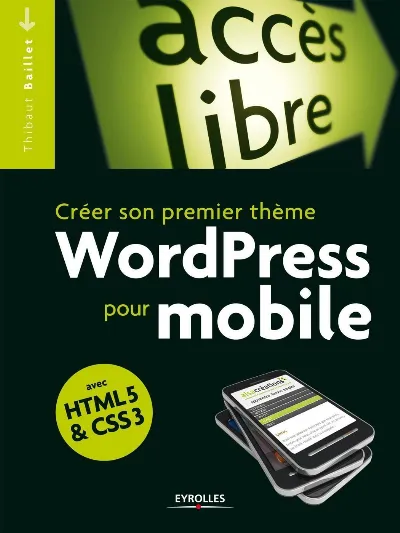 Visuel de Créer son premier thème WordPress pour mobile