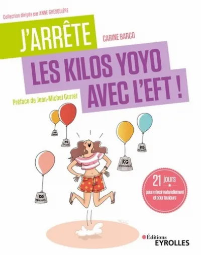 Visuel de J'arrête les kilos yoyo avec l'EFT !