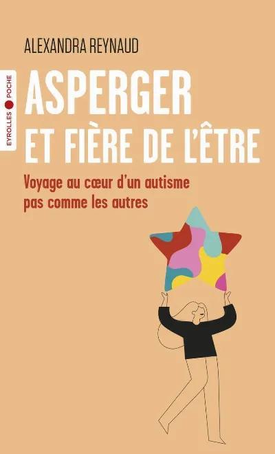 Visuel de Asperger et fière de l'être, voyage au coeur d'un autisme pas comme les autres