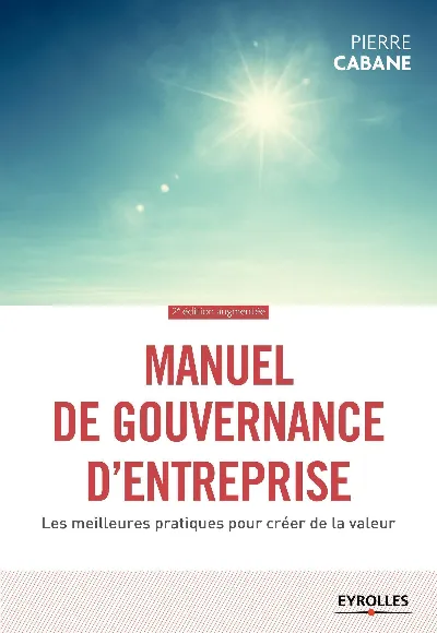 Visuel de Manuel de gouvernance d'entreprise, missions et fonctionnement des conseils, meilleures pratiques de gouvernance, rôle des administrateurs