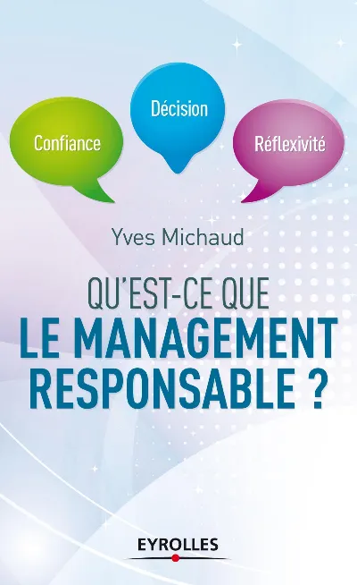 Visuel de Qu'est-ce que le management responsable ?, confiance, décision, réflexivité