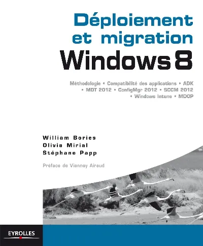 Visuel de Déploiement et migration Windows 8, méthodologie, compatibilité des applications, ADK, MDT 2012, ConfigMgr 2012, SCCM 2012, Windows Intune, MDOP