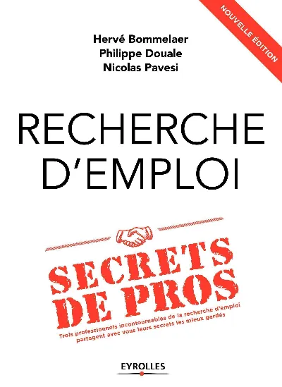 Visuel de Recherche d'emploi, secrets de pros, trois professionnels incontournables de la recherche d'emploi partagent avec vous leurs secrets les mieux gardés