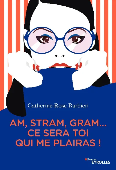 Visuel de Am, stram, gram... ce sera toi qui me plairas !