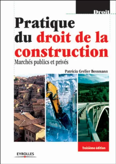 Visuel de Pratique du droit de la construction marches publics et prives