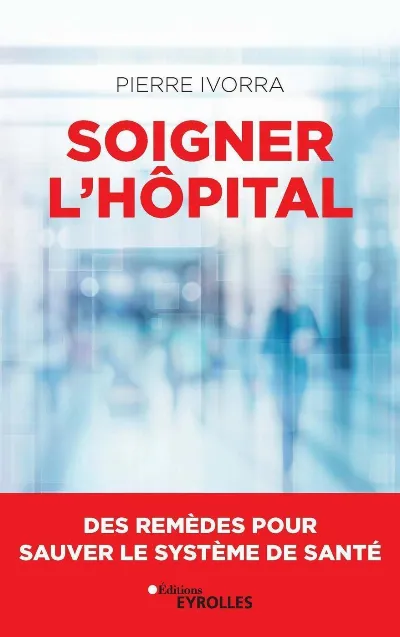 Visuel de Soigner l'hôpital