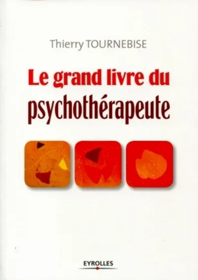 Visuel de Le grand livre du psychothérapeute