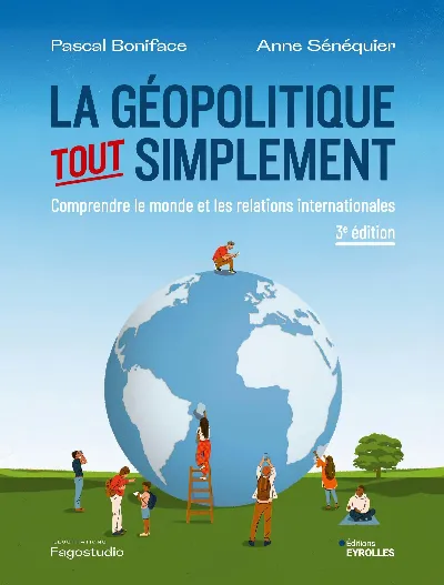 Visuel de La géopolitique, tout simplement