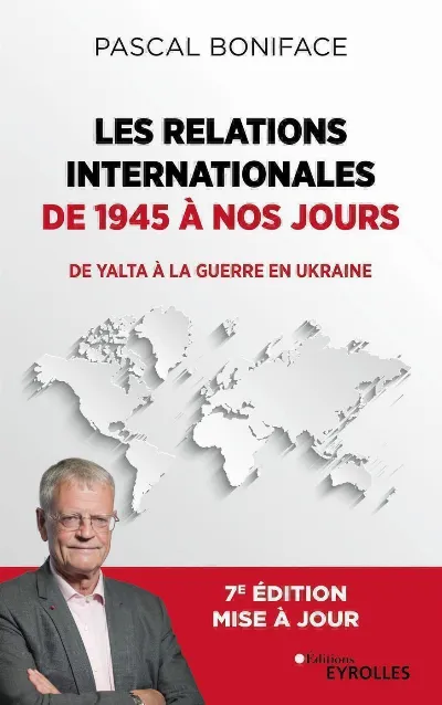 Visuel de Les relations internationales de 1945 à nos jours