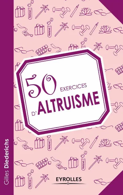 Visuel de 50 exercices d'altruisme