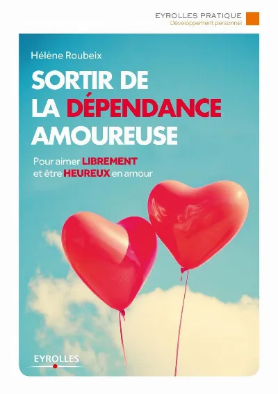 Visuel de Sortir de la dépendance amoureuse