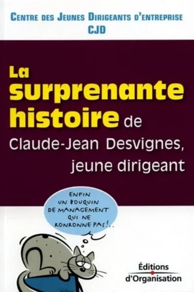 Visuel de La surprenante histoire de Claude-Jean Desvignes, jeune dirigeant