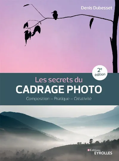 Visuel de Les secrets du cadrage photo