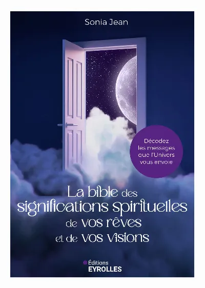 Visuel de La bible des significations spirituelles de vos rêves et de vos visions