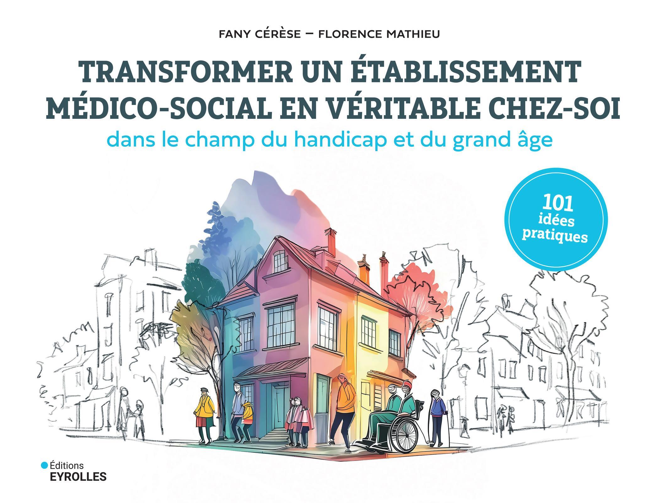 Visuel de Transformer un établissement médico-social en véritable chez soi