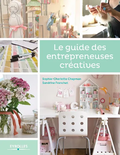 Visuel de Le guide des entrepreneuses créatives