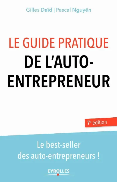 Visuel de Le guide pratique de l'auto-entrepreneur