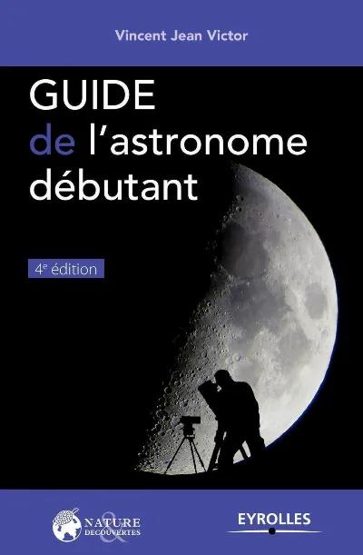 Visuel de Guide de l'astronome débutant