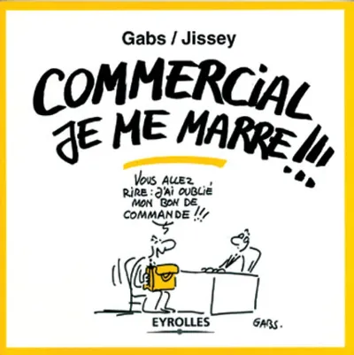 Visuel de Commercial je me marre !!!