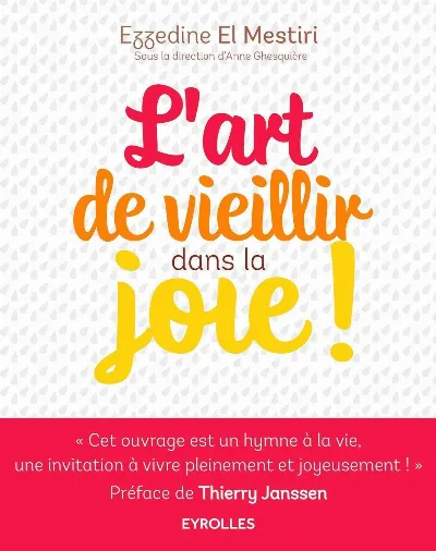 Visuel de L'art de vieillir dans la joie !