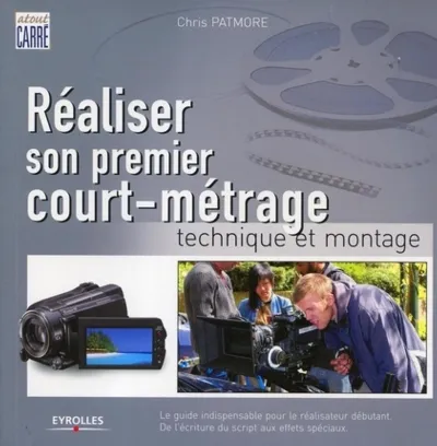 Visuel de Réaliser son premier court-métrage