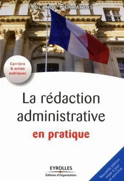 Visuel de La rédaction administrative en pratique