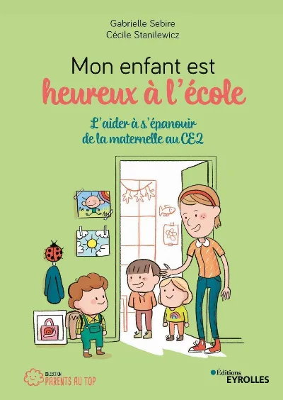 Visuel de Mon enfant est heureux à l'école