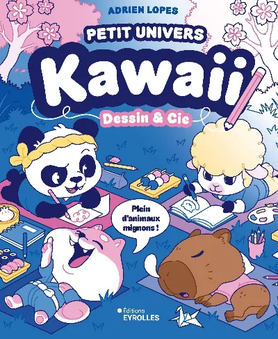 Visuel de Petit univers kawaii - Dessin et Cie