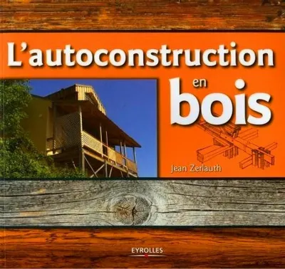 Visuel de L'autoconstruction en bois