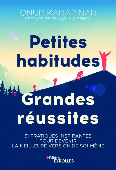 Visuel de Petites habitudes, grandes réussites