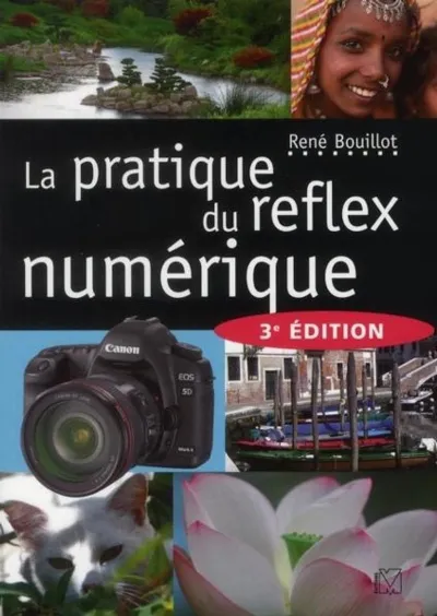 Visuel de La pratique du reflex numérique