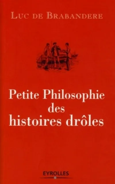 Visuel de Petite philosophie des histoires drôles