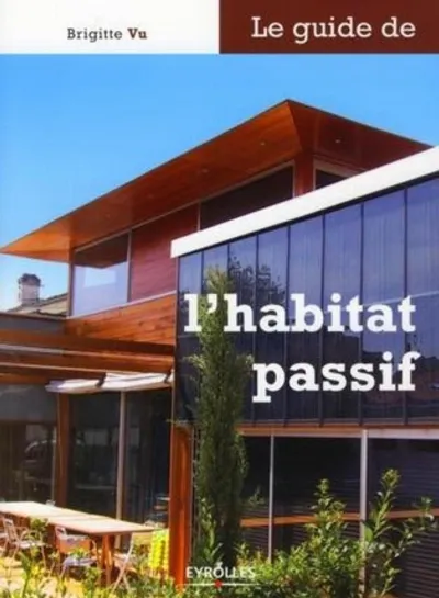 Visuel de Le guide de l'habitat passif