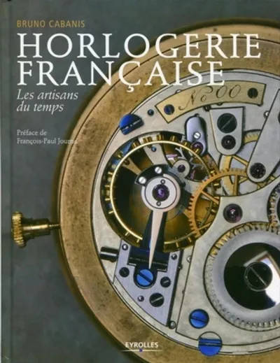 Visuel de Horlogerie française, les artisans du temps