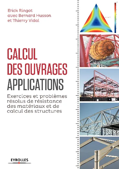 Visuel de Calcul des ouvrages : applications, exercices et problèmes résolus de résistance des matériaux et de calcul des structures