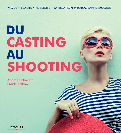 Visuel de Du casting au shooting