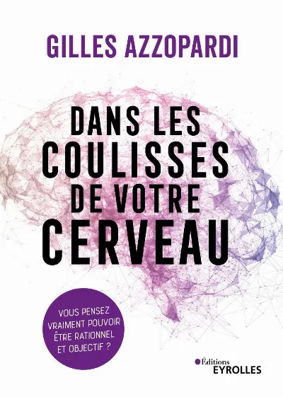 Visuel de Dans les coulisses de votre cerveau