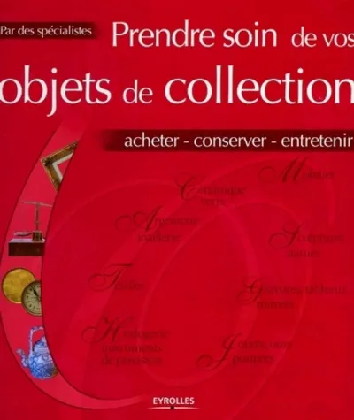 Visuel de Prendre soin de vos objets de collection