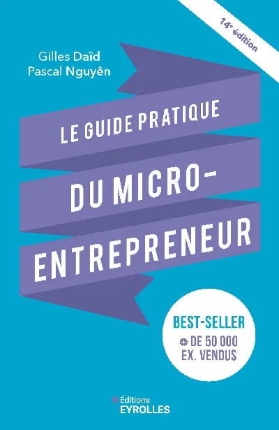 Visuel de Le guide pratique du micro-entrepreneur 14e édition