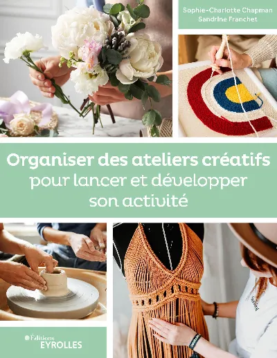 Visuel de Organiser des ateliers créatifs pour lancer et développer son activité