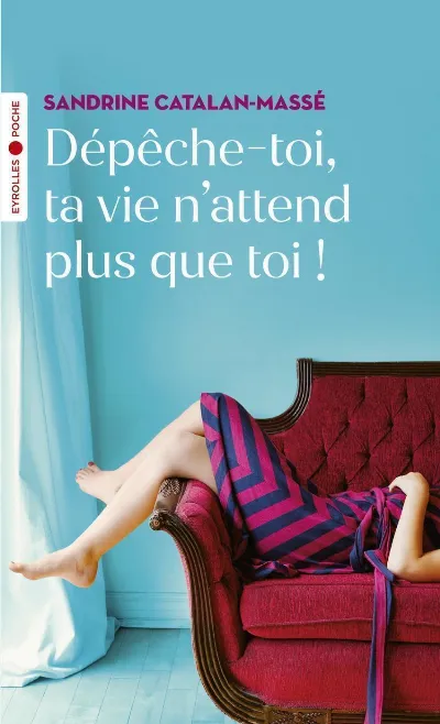 Visuel de Dépêche-toi, ta vie n'attend plus que toi !